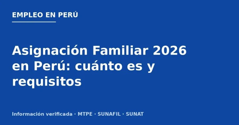 Asignación Familiar 2026 en Perú: cuánto es y requisitos