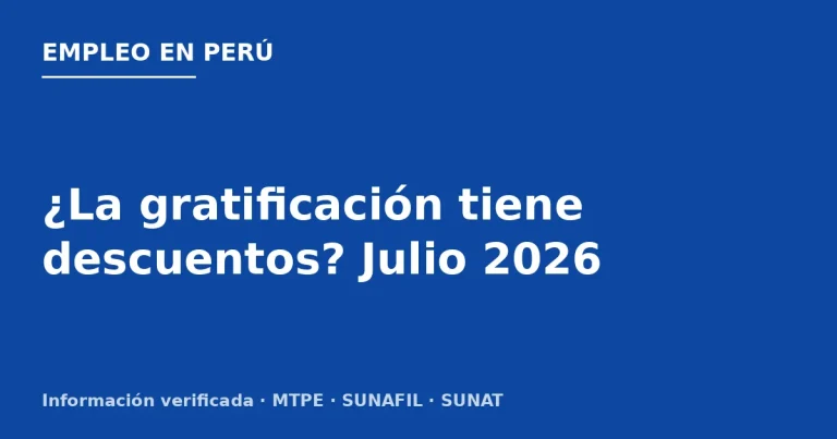 ¿La gratificación tiene descuentos? Julio 2026
