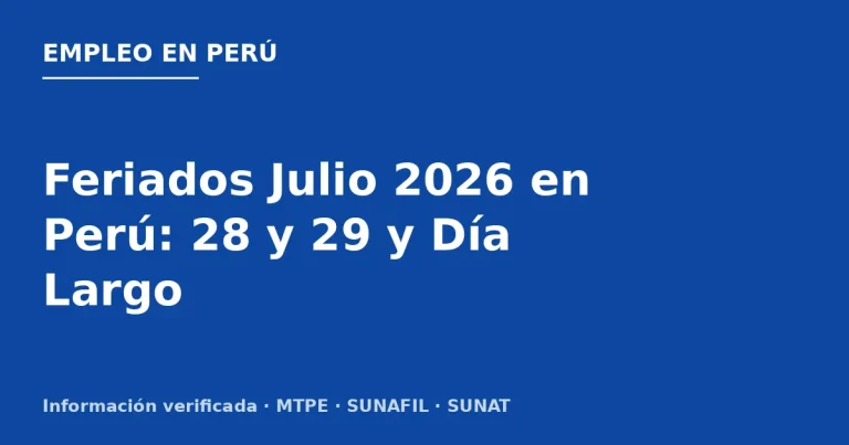 Feriados de julio 2026 en Perú: 23, 28 y 29