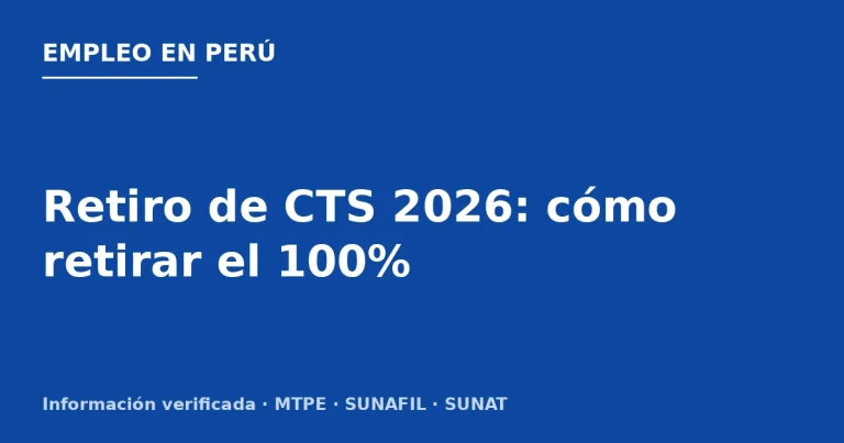 Retiro de CTS 2026: cómo retirar el 100%