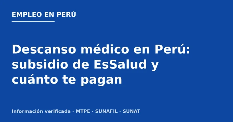 Descanso médico en Perú: subsidio de EsSalud y cuánto te pagan