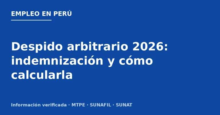 Despido arbitrario 2026: indemnización y cómo calcularla